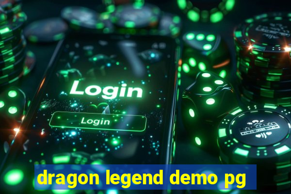 dragon legend demo pg